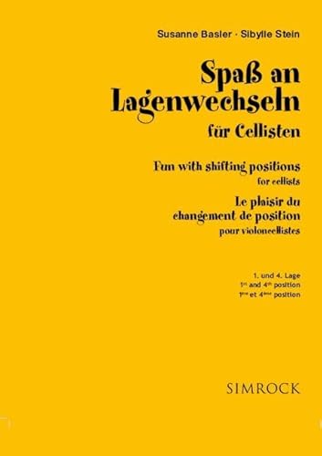 Spaß an Lagenwechseln für Cellisten: 1. und 4. Lage. Band 1. Violoncello. von BOOSEY