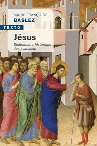 Jésus: DICTIONNAIRE HISTORIQUE DES ÉVANGILES von TALLANDIER