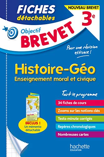 Objectif Brevet - Fiches Histoire - Géographie - Enseignement moral et civique: Fiches détachables