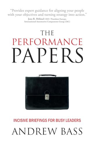 The Performance Papers - incisive briefings for busy leaders von Bookshaker
