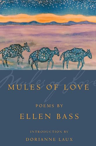 Mules of Love: Poems (American Poets Continuum Series)