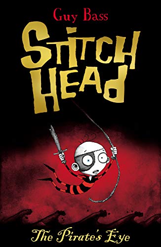 The Pirate's Eye (Stitch Head, Band 2)