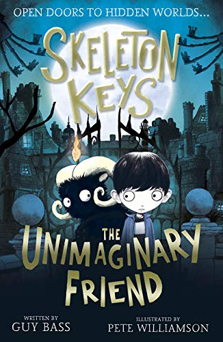 Skeleton Keys: The Unimaginary Friend: 1 (Skeleton Keys (1)) von Stripes Publishing