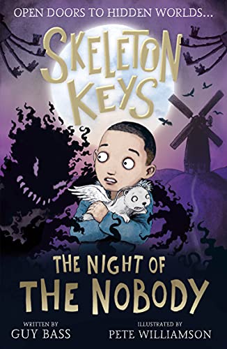 Skeleton Keys: The Night of the Nobody: 4 (Skeleton Keys, 4)