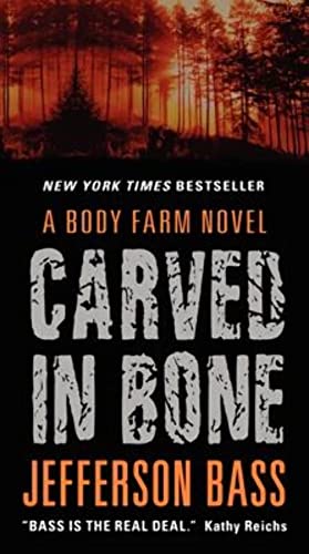 Carved in Bone: A Body Farm Novel (Body Farm Novel, 1)