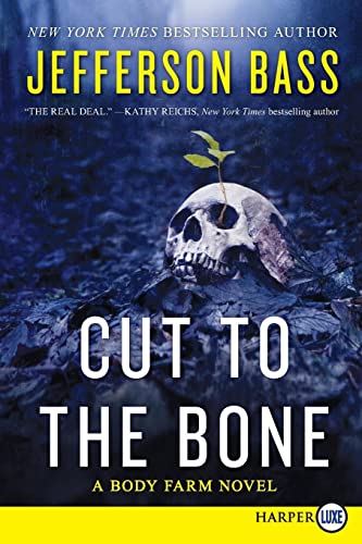 Cut to the Bone: A Body Farm Novel (Body Farm Novel, 8, Band 8) von HarperCollins