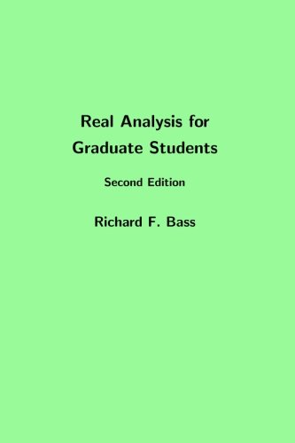Real Analysis for Graduate Students, Second Edition