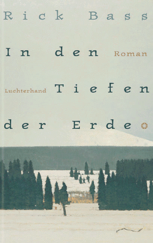 In den Tiefen der Erde: Roman. Aus d. Amerikan. v. Thomas Gunkel