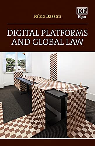 Digital Platforms and Global Law von Edward Elgar Publishing Ltd