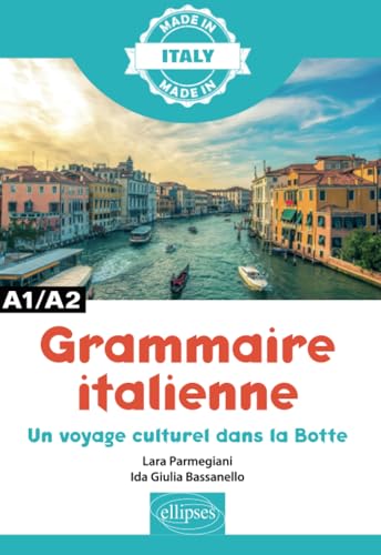 Grammaire italienne - A1/A2: Un voyage culturel dans la Botte (Made in)
