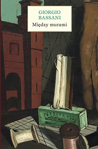Miedzy murami: Pięć historii ferraryjskich