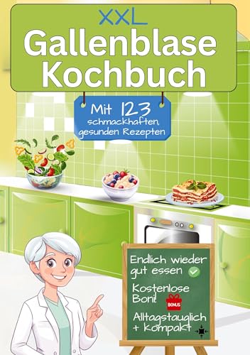 Gallenblase Kochbuch mit 123 schmackhaften, gesunden Rezepten: Ideal nach Gallenblasenentfernung & anderen Gallenblasenkrankheiten von tolino media
