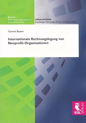 Internationale Rechnungslegung von Nonprofit-Organisationen (Rechnungslegung und Wirtschaftsprüfung)