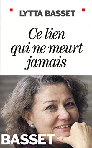 Ce Lien Qui Ne Meurt Jamais
