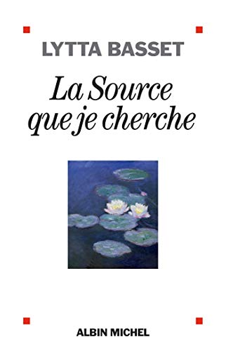 La Source que je cherche von ALBIN MICHEL
