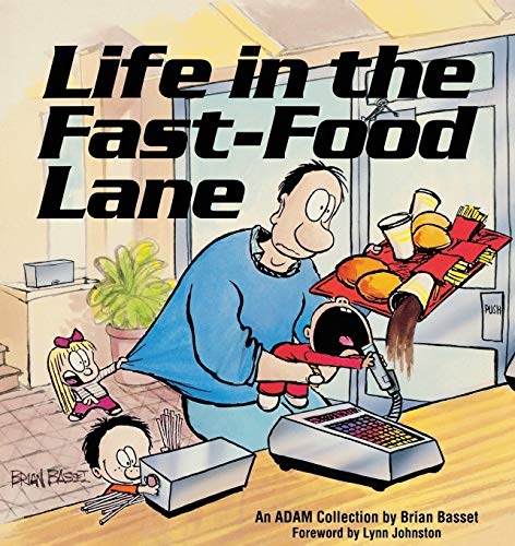 Life in the Fast-Food Lane: An Adam Collection von Andrews McMeel Publishing
