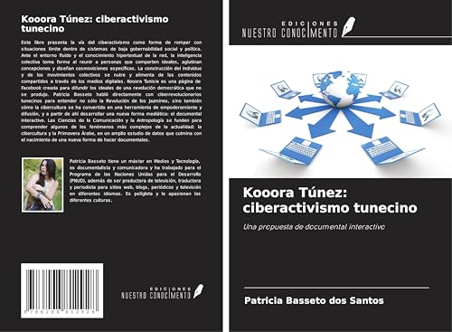 Kooora Túnez: ciberactivismo tunecino: Una propuesta de documental interactivo von Ediciones Nuestro Conocimiento