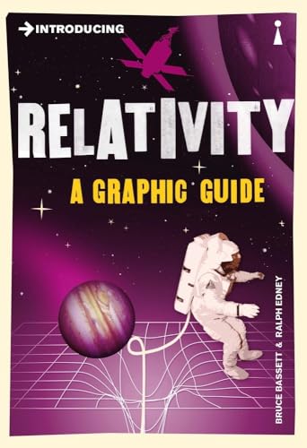 Introducing Relativity: A Graphic Guide von Bassett, Bruce/ Edney, Ralph