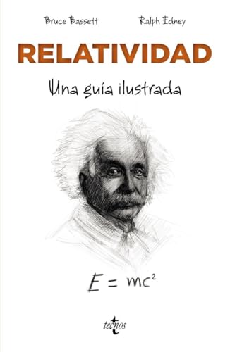 Relatividad: Una guía ilustrada (Filosofía - Filosofía y Ensayo) von Tecnos