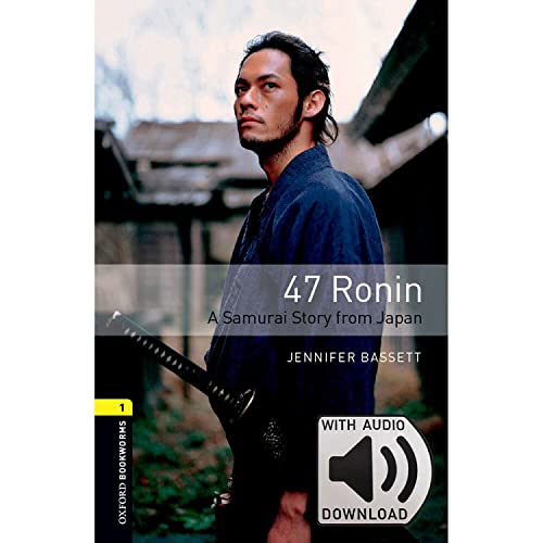 Oxford Bookworms 1. 47 Ronin MP3 Pack von Oxford University Press