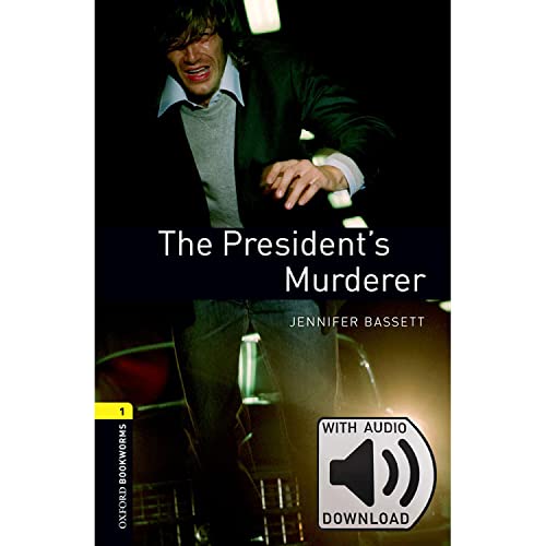 Oxford Bookworms 1. The President's Murderer MP3 Pack