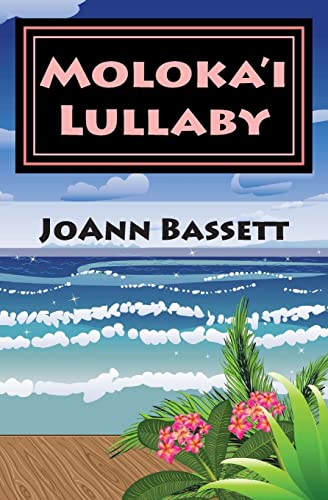 Moloka'i Lullaby: An Islands of Aloha Mystery (Islands of Aloha Mystery Series, Band 7)