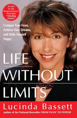 Life Without Limits: Conquer Your Fears, Achieve Your Dreams, and Make Yourself Happy von William Morrow & Company