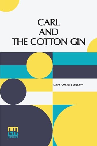 Carl And The Cotton Gin von Lector House
