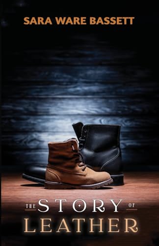 The Story of Leather von Living Book Press