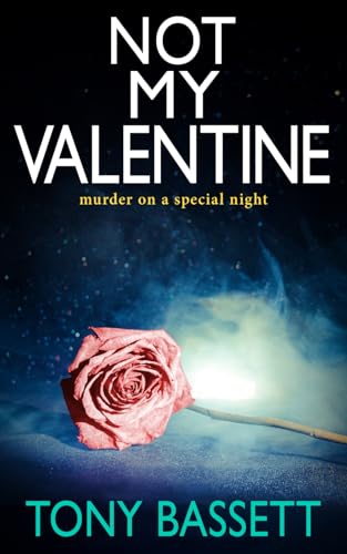NOT MY VALENTINE: murder on a special night (Detectives Roy and Roscoe crime fiction series, Band 7) von The Book Folks