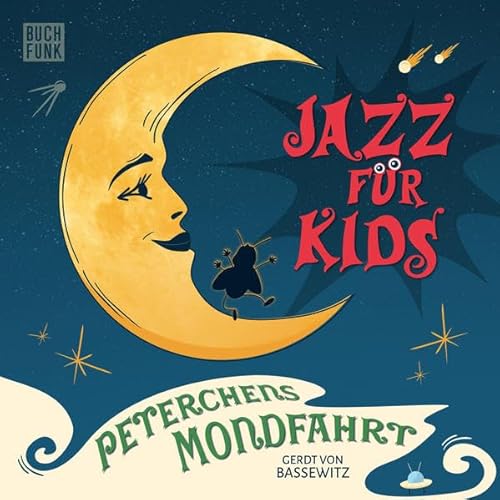 Peterchens Mondfahrt: Jazz für Kids von BUCHFUNK Verlag