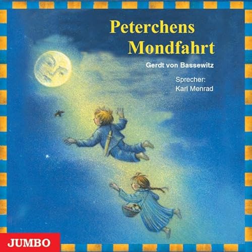 Peterchens Mondfahrt. CD: Lesung (Moderne Klassiker als HörAbenteuer)