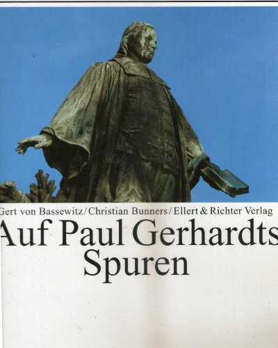 Auf Paul Gerhardts Spuren.