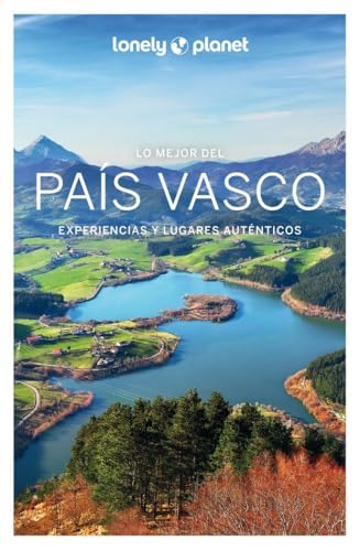 Lo mejor del País Vasco 1 (Guías Lo mejor de Región Lonely Planet) von GEOPLANETA