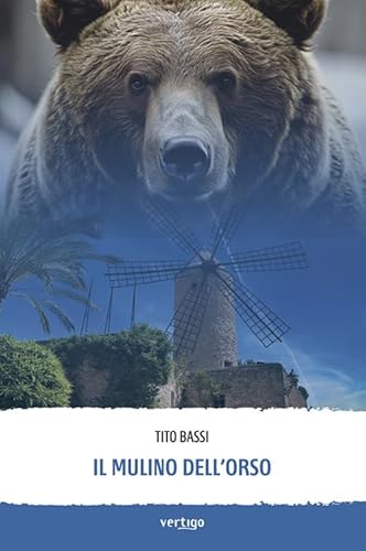 Il mulino dell'orso (Approdi) von Vertigo