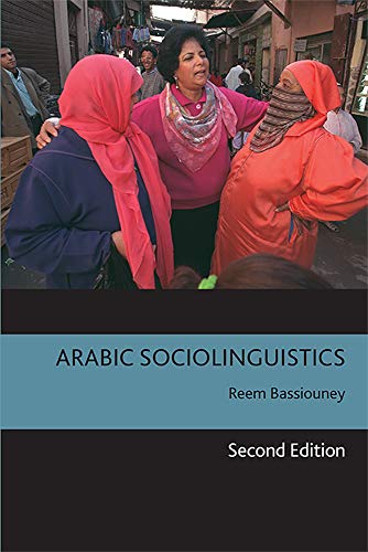 Arabic Sociolinguistics: Second Edition von Edinburgh University Press