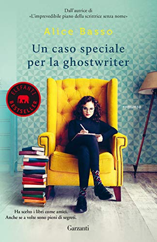 Un caso speciale per la ghostwriter (Elefanti bestseller)