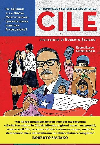 Cile. Da Allende alla nuova costituzione: quanto costa fare una rivoluzione? (Cronaca estera) von Becco Giallo