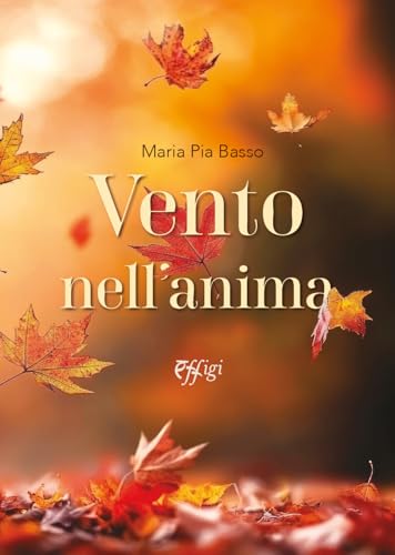 Vento nell'anima Vento nell'anima von C&P Adver Effigi