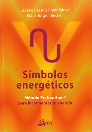 Símbolos energéticos : método PraNeoHom para liberar tu energía (Salud natural)