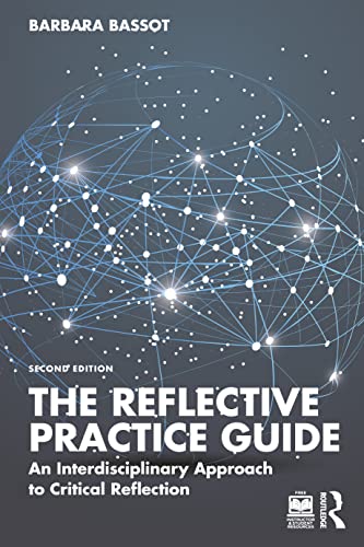 The Reflective Practice Guide: An Interdisciplinary Approach to Critical Reflection von Routledge