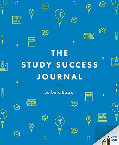 The Study Success Journal (Bloomsbury Study Skills)