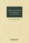 Seguro de alquiler de vivienda para arrendadores (Monografías) von Aranzadi