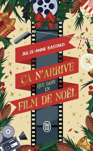 Ça n'arrive que dans un film de Noël von J'AI LU
