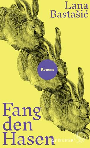 Fang den Hasen: Roman von FISCHERVERLAGE