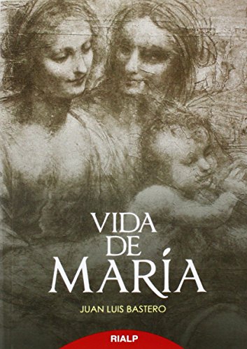 Vida de María (Biografías y Testimonios) von Ediciones Rialp, S.A.