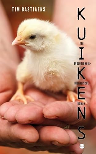 Kuikens: Een evolutionair-biologische roman von Boekscout