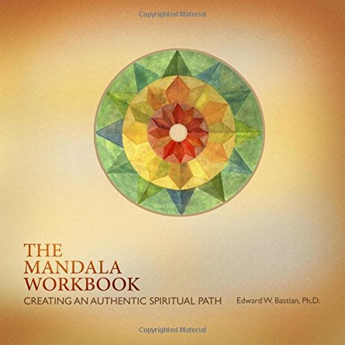 The Mandala Workbook: Creating an Authentic Spiritual Path: An IntersSpiritual Process (The Spiritual Paths Series) von Albion-Andalus Books