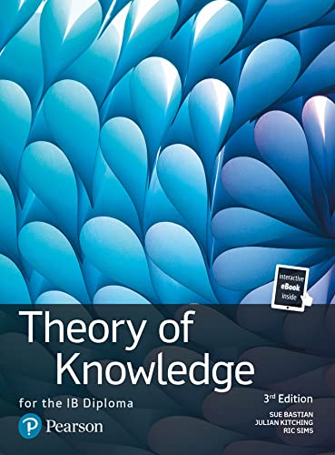 Theory of Knowledge for the IB Diploma: TOK for the IB Diploma (Pearson International Baccalaureate Diploma: International Editions) von Pearson Education Limited