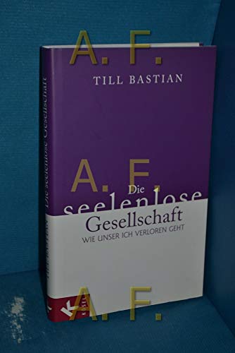 Die seelenlose Gesellschaft: Wie unser Ich verloren geht Die seelenlose Gesellschaft: Wie unser Ich verloren geht